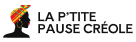 La P'tite Pause Créole
